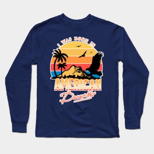 Was Born in American, December Retro Long Sleeve T-Shirt